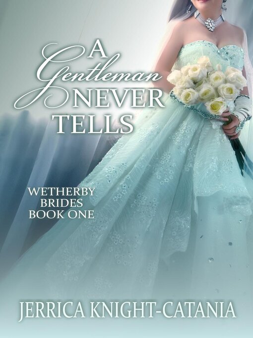 Cover image for A Gentleman Never Tells (Regency Historical Romance)